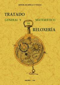 TRATADO GENERAL Y MATEMATICO DE RELOXERIA | 9788490016145 | ZERELLA Y YCOAGA, MANUEL | Llibreria La Puça | Llibreria online d'Arsèguel - Comprar llibres en català online - Llibres Andorra i Pirineu