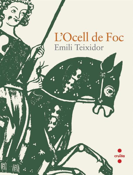 OCELL DE FOC | 9788466123365 | TEIXIDOR,EMILI | Llibreria La Puça | Llibreria online d'Arsèguel - Comprar llibres en català online - Llibres Andorra i Pirineu