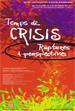 TEMPS DE CRISIS.RUPTURES I PERSPECTIVES | 9789992006504 | ANNALS DE LA XXVIII UNIVERSITAT D'ESTIU D'ANDORRA | Llibreria La Puça | Llibreria online d'Arsèguel - Comprar llibres en català online - Llibres Andorra i Pirineu