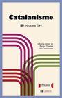 CATALANISME. 80 MIRADES (I+) | 9788409073146 | VV.AA | Llibreria La Puça | Llibreria online d'Arsèguel - Comprar llibres en català online - Llibres Andorra i Pirineu