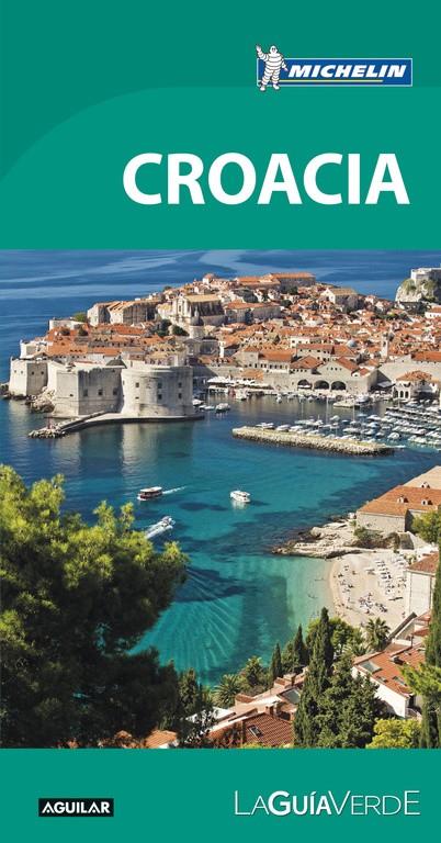 CROACIA (LA GUÍA VERDE) | 9788403516519 | MICHELIN | Llibreria La Puça | Llibreria online d'Arsèguel - Comprar llibres en català online - Llibres Andorra i Pirineu