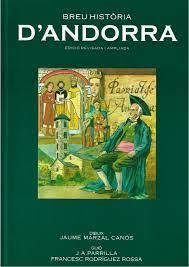 BREU HISTÒRIA D'ANDORRA. EDICIÓ REVISADA I AMPLIADA | 9789992012925 | PARRILLA, J.A. - RODRÍGUEZ ROSSA, F. - MARZAL, J. | Llibreria La Puça | Llibreria online d'Andorra - Comprar llibres en català online - Llibres Andorra i Pirineu