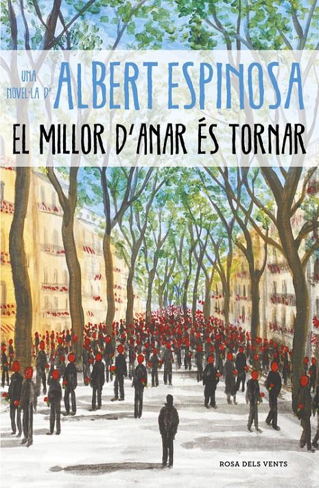 MILLOR D´ANAR ES TORNAR, EL | 9788417627232 | ESPINOSA, ALBERT | Llibreria La Puça | Llibreria online d'Arsèguel - Comprar llibres en català online - Llibres Andorra i Pirineu