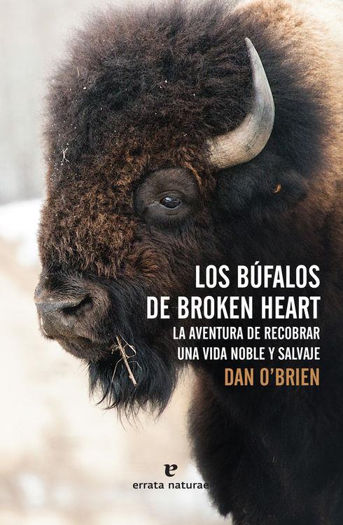 BÚFALOS DE BROKEN HEART, LOS | 9788416544073 | O'BRIEN, DAN | Llibreria La Puça | Llibreria online d'Arsèguel - Comprar llibres en català online - Llibres Andorra i Pirineu