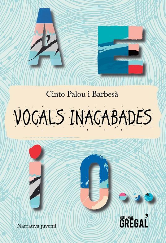 VOCALS INACABADES | 9788417082109 | PALOU I BARBESÀ, CINTO | Llibreria La Puça | Llibreria online d'Arsèguel - Comprar llibres en català online - Llibres Andorra i Pirineu