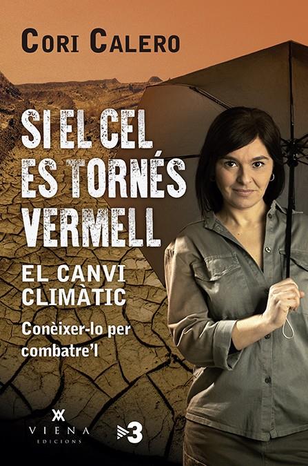 SI EL CEL ES TORNÉS VERMELL | 9788417998790 | CALERO LÓPEZ, CORI | Llibreria La Puça | Llibreria online d'Arsèguel - Comprar llibres en català online - Llibres Andorra i Pirineu