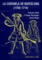 CORONELA DE BARCELONA (1705-1714),LA | 9788423207503 | RIART,FRANCESC HERNANDEZ,F.XAVIER | Llibreria La Puça | Llibreria online d'Arsèguel - Comprar llibres en català online - Llibres Andorra i Pirineu