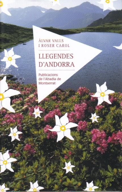 LLEGENDES D'ANDORRA | 9788498833409 | VALLS, ALVAR; CAROL, ROSER | Llibreria La Puça | Llibreria online d'Arsèguel - Comprar llibres en català online - Llibres Andorra i Pirineu