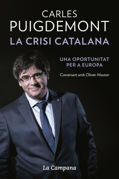 CRISI CATALANA, LA | 9788416863464 | PUIGDEMONT, CARLES | Llibreria La Puça | Llibreria online d'Arsèguel - Comprar llibres en català online - Llibres Andorra i Pirineu