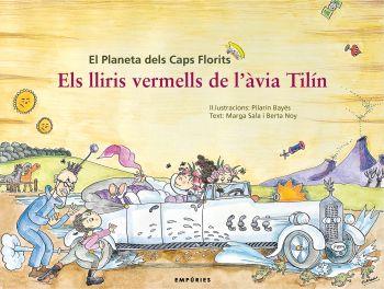 LLIRIS VERMELLS DE L'AVIA TILIN,ELS | 9788497873758 | SALA,MARGA BAYES,PILARIN | Llibreria La Puça | Llibreria online d'Arsèguel - Comprar llibres en català online - Llibres Andorra i Pirineu
