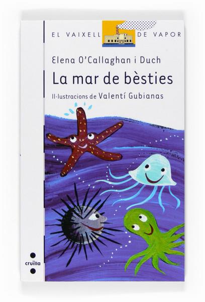 MAR DE BESTIES | 9788466122702 | O'CALLAGHAN I DUCH, ELENA | Llibreria La Puça | Llibreria online d'Arsèguel - Comprar llibres en català online - Llibres Andorra i Pirineu