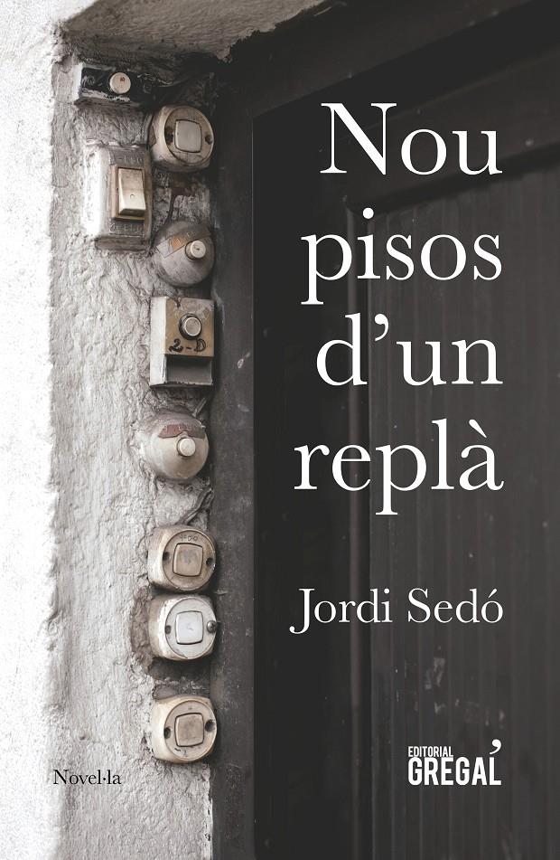 NOU PISOS D'UN REPLÀ | 9788417082161 | SEDO, JORDI | Llibreria La Puça | Llibreria online d'Arsèguel - Comprar llibres en català online - Llibres Andorra i Pirineu