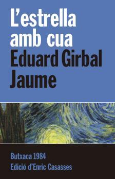 ESTRELLA AMB CUA, L' | 9788415091110 | GIRBAL JAUME, EDUARD | Llibreria La Puça | Llibreria online d'Arsèguel - Comprar llibres en català online - Llibres Andorra i Pirineu