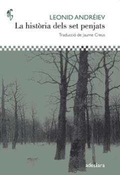 HISTÒRIA DELS SET PENJATS, LA | 9788416948161 | ANDRÉIEV, LEONID | Llibreria La Puça | Llibreria online d'Arsèguel - Comprar llibres en català online - Llibres Andorra i Pirineu