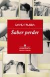 SABER PERDER | 9788433928351 | TRUEBA, DAVID | Llibreria La Puça | Llibreria online d'Arsèguel - Comprar llibres en català online - Llibres Andorra i Pirineu