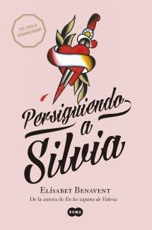 PERSIGUIENDO A SILVIA | 9788483656594 | BENAVENT, ELÍSABET | Llibreria La Puça | Llibreria online d'Arsèguel - Comprar llibres en català online - Llibres Andorra i Pirineu