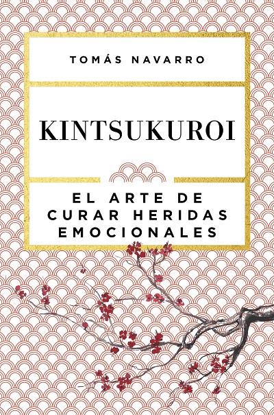 KINTSUKUROI | 9788408168010 | NAVARRO, TOMÁS | Llibreria La Puça | Llibreria online d'Arsèguel - Comprar llibres en català online - Llibres Andorra i Pirineu