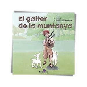 EL GAITER DE LA MUNTANYA | 9788412602814 | PIRENNE, M.V. - MORENO, MERCHE | Llibreria La Puça | Llibreria online d'Arsèguel - Comprar llibres en català online - Llibres Andorra i Pirineu