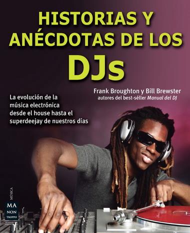 HISTORIAS Y ANÉCDOTAS DE LOS DJS | 9788415256427 | BREWSTER, BILL | Llibreria La Puça | Llibreria online d'Arsèguel - Comprar llibres en català online - Llibres Andorra i Pirineu