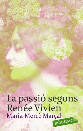 PASSIO SEGONS RENEE VIVIEN,LA | 9788496863415 | MARÇAL,MARIA-MERCE | Llibreria La Puça | Llibreria online d'Arsèguel - Comprar llibres en català online - Llibres Andorra i Pirineu
