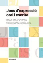 JOCS D'EXPRESSIÓ ORAL I ESCRITA | 9788497665728 | BADIA ARMENGOL, DOLORS | Llibreria La Puça | Llibreria online d'Arsèguel - Comprar llibres en català online - Llibres Andorra i Pirineu