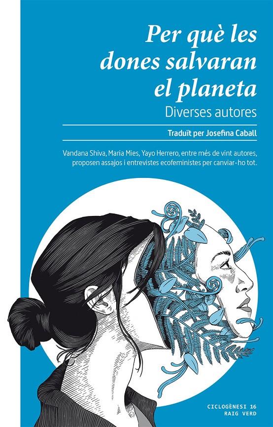 PER QUÈ LES DONES SALVARAN EL PLANETA | 9788416689859 | VV.AA | Llibreria La Puça | Llibreria online d'Arsèguel - Comprar llibres en català online - Llibres Andorra i Pirineu