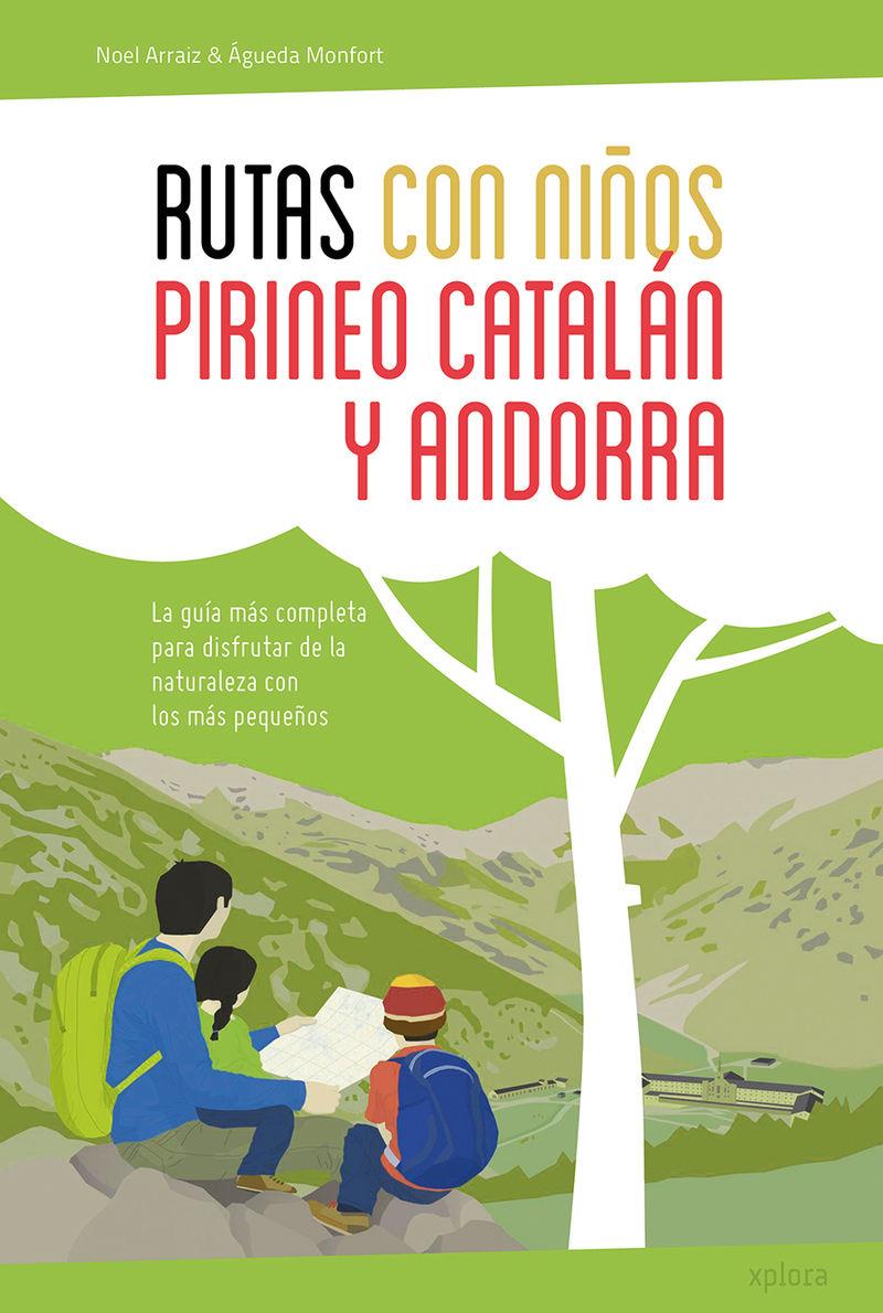 RUTAS CON NIÑOS EN EL PIRINEO CATALÁN Y ANDORRA  | 9788415797326 | ARRAIZ, NOEL MONFORT, AGUEDA | Llibreria La Puça | Llibreria online d'Arsèguel - Comprar llibres en català online - Llibres Andorra i Pirineu