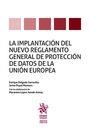 IMPLANTACION DEL NUEVO REGLAMENTO GENERAL DE PROTECCION DE DATOS DE LA UNION EUROPEA | 9788491903048 | DELGADO CARRAVILLA, ENRIQUE / PUYOL MONTERO, JAVIER | Llibreria La Puça | Llibreria online d'Arsèguel - Comprar llibres en català online - Llibres Andorra i Pirineu