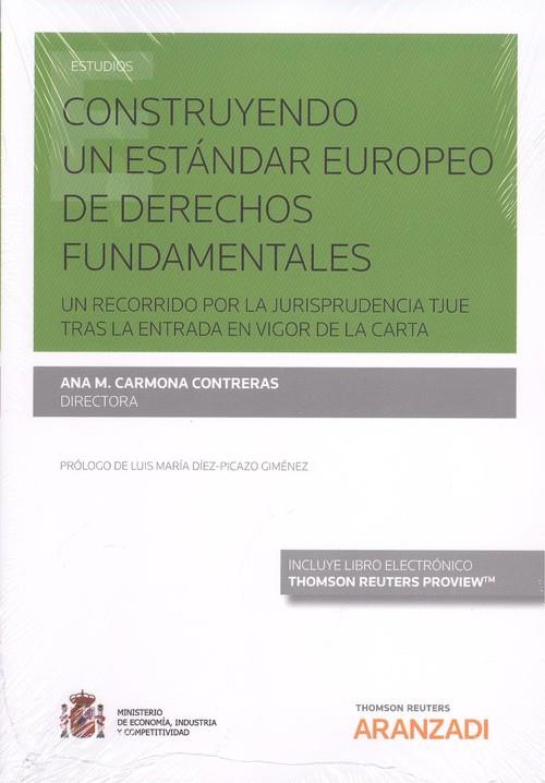 CONSTRUYENDO UN ESTÁNDAR EUROPEO DE DERECHOS FUNDAMENTALES | 9788491778066 | CARMONA CONTRERAS, ANA M. | Llibreria La Puça | Llibreria online d'Arsèguel - Comprar llibres en català online - Llibres Andorra i Pirineu