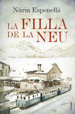 FILLA DE LA NEU, LA | 9788466420402 | ESPONELLÀ, NÚRIA | Llibreria La Puça | Llibreria online d'Arsèguel - Comprar llibres en català online - Llibres Andorra i Pirineu