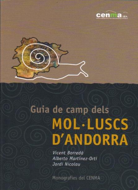 GUIA DE CAMP DELS MOL.LUSCS D'ANDORRA | 9788497799577 | BORREDA,VICENT MARTINEZ-ORTI,ALBERTO NICOLAU,JORDI | Llibreria La Puça | Llibreria online d'Andorra - Comprar llibres en català online - Llibres Andorra i Pirineu