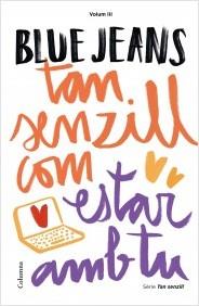 TAN SENZILL COM ESTAR AMB TU | 9788466422314 | BLUE JEANS | Llibreria La Puça | Llibreria online d'Arsèguel - Comprar llibres en català online - Llibres Andorra i Pirineu