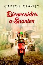 BIENVENIDOS A SPANIEN | 9788427041622 | CLAVIJO, CARLOS | Llibreria La Puça | Llibreria online d'Arsèguel - Comprar llibres en català online - Llibres Andorra i Pirineu