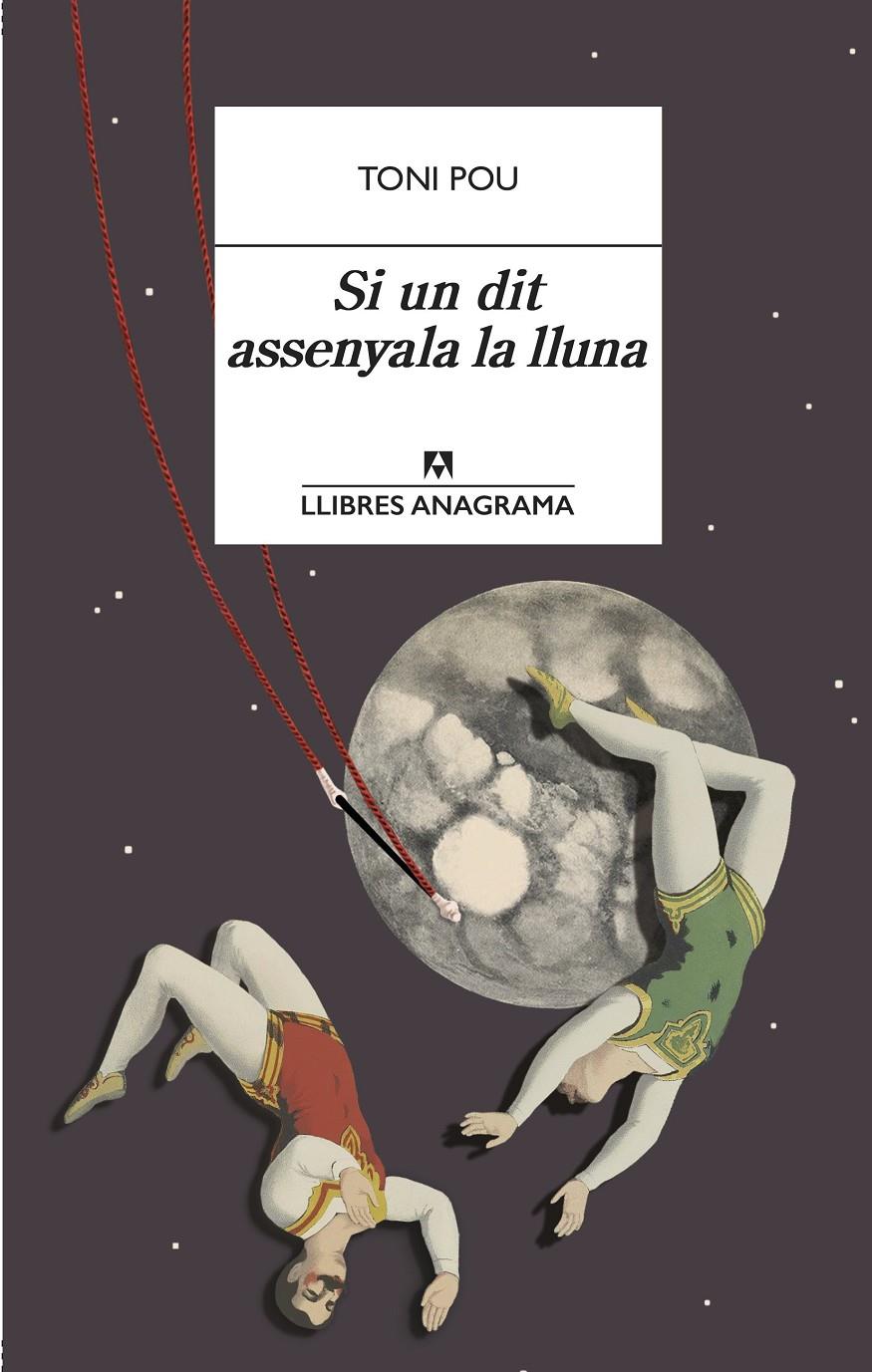 SI UN DIT ASSENYALA LA LLUNA | 9788433915979 | POU, TONI | Llibreria La Puça | Llibreria online d'Arsèguel - Comprar llibres en català online - Llibres Andorra i Pirineu