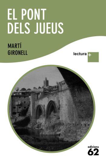 PONT DELS JUEUS,EL (LLETRA GRAN) | 9788429763294 | GIRONELL,MARTI | Llibreria La Puça | Llibreria online d'Arsèguel - Comprar llibres en català online - Llibres Andorra i Pirineu