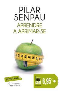 APRENDRE A APRIMAR-SE | 9788499308524 | SENPAU, PILAR | Llibreria La Puça | Llibreria online d'Arsèguel - Comprar llibres en català online - Llibres Andorra i Pirineu
