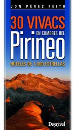 30 VIVACS EN CUMBRES DEL PIRINEO. HOTELES DE 1.000 ESTRELLAS | 9788498293012 | PÉREZ, JON | Llibreria La Puça | Llibreria online d'Arsèguel - Comprar llibres en català online - Llibres Andorra i Pirineu