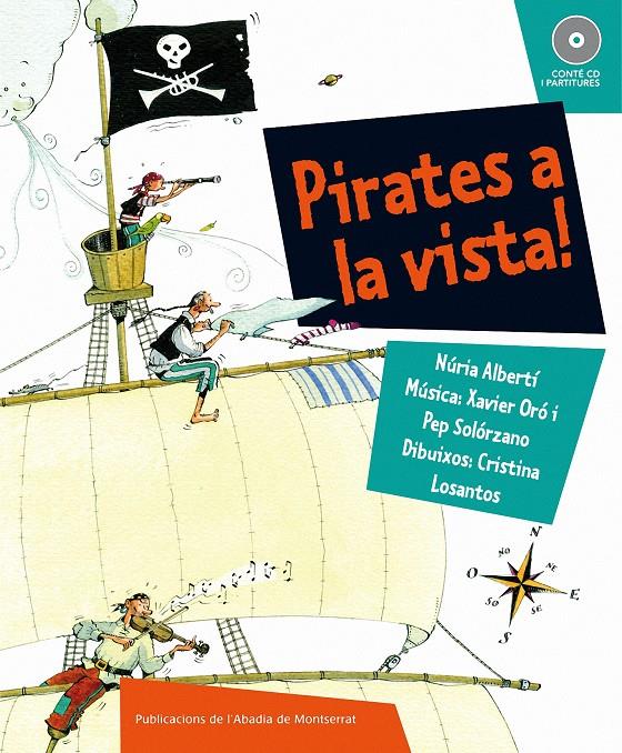 PIRATAS A LA VISTA | 9788498832419 | ALBERTÍ MARTÍNEZ DE VELASCO, NÚRIA | Llibreria La Puça | Llibreria online d'Arsèguel - Comprar llibres en català online - Llibres Andorra i Pirineu