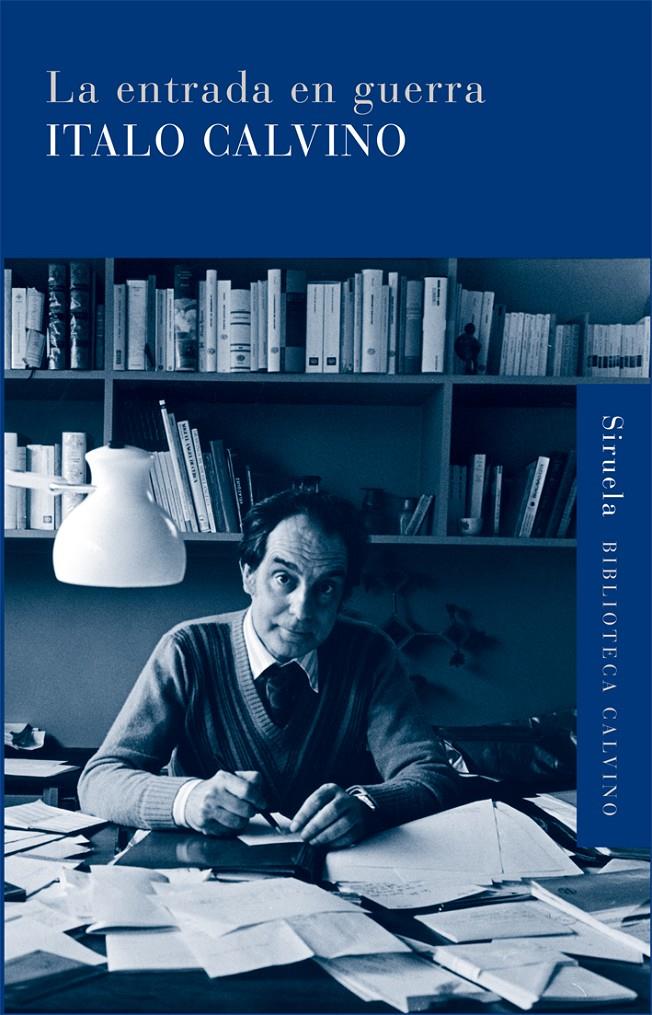 ENTRADA EN GUERRA | 9788498413861 | CALVINO,ITALO | Llibreria La Puça | Llibreria online d'Arsèguel - Comprar llibres en català online - Llibres Andorra i Pirineu