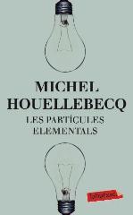 PARTÍCULES ELEMENTALS, LES | 9788499303574 | HOUELLEBECQ, MICHEL | Llibreria La Puça | Llibreria online d'Arsèguel - Comprar llibres en català online - Llibres Andorra i Pirineu