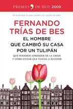 HOMBRE QUE CAMBIO SU CASA POR UN TULIPAN ,EL | 9788499982670 | TRIAS DE BES, FERNANDO | Llibreria La Puça | Llibreria online d'Arsèguel - Comprar llibres en català online - Llibres Andorra i Pirineu