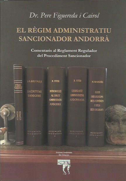 REGIM ADMINISTRATIU SANCIONADOR ANDORRÀ | 9789992061237 | FIGUEREDA CAIROL, PERE | Llibreria La Puça | Llibreria online d'Andorra - Comprar llibres en català online - Llibres Andorra i Pirineu