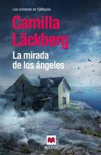 MIRADA DE LOS ÁNGELES, LA | 9788415893387 | LÄCKBERG, CAMILLA | Llibreria La Puça | Llibreria online d'Arsèguel - Comprar llibres en català online - Llibres Andorra i Pirineu