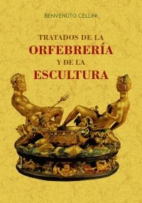 TRATADOS DE LA ORFEBRERÍA Y DE LA ESCULTURA | 9788490015964 | CELLINI, BENVENUTO | Llibreria La Puça | Llibreria online d'Arsèguel - Comprar llibres en català online - Llibres Andorra i Pirineu