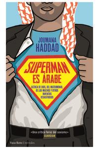 SUPERMAN ES ÁRABE | 9788415168942 | HADDAD, JOUMANA | Llibreria La Puça | Llibreria online d'Arsèguel - Comprar llibres en català online - Llibres Andorra i Pirineu