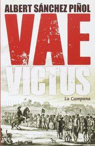 VAE VICTUS (CASTELLÀ) | 9788416457076 | SÁNCHEZ PIÑOL, ALBERT | Llibreria La Puça | Llibreria online d'Arsèguel - Comprar llibres en català online - Llibres Andorra i Pirineu