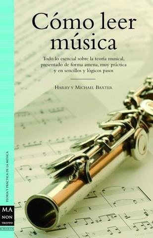 COMO LEER MUSICA | 9788496924017 | BAXTER,HARRY BAXTER,MICHAEL | Llibreria La Puça | Llibreria online d'Arsèguel - Comprar llibres en català online - Llibres Andorra i Pirineu