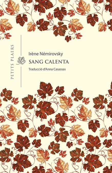 SANG CALENTA | 9788418908040 | NÉMIROVSKY, IRÈNE | Llibreria La Puça | Llibreria online d'Arsèguel - Comprar llibres en català online - Llibres Andorra i Pirineu