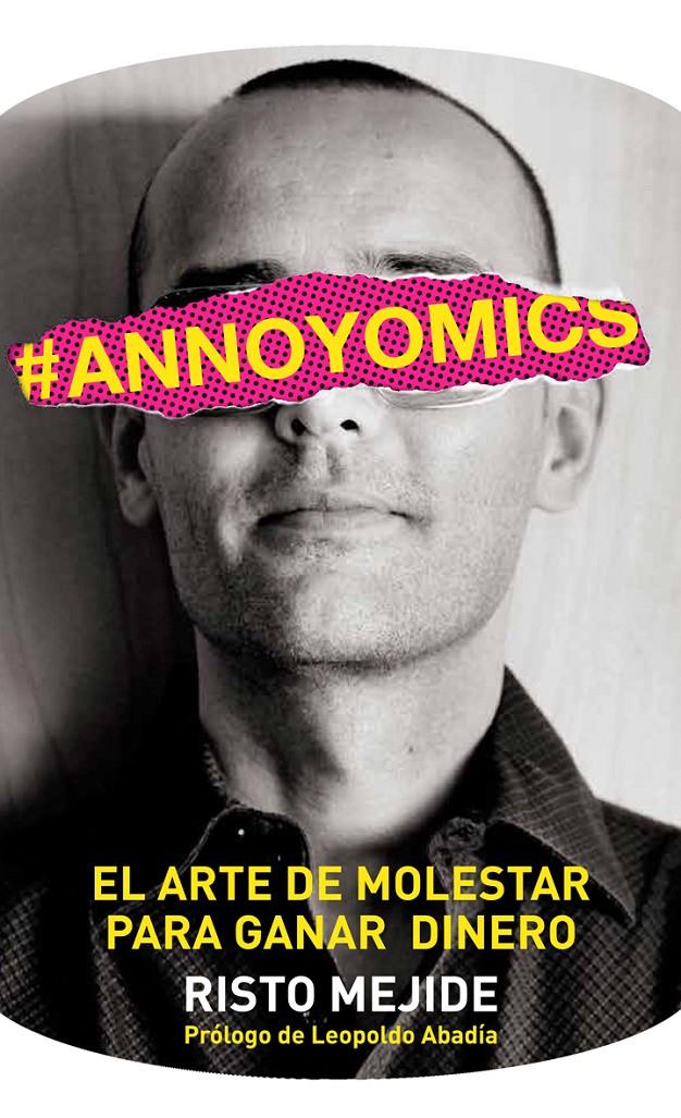 ANNOYOMICS | 9788498752083 | MEJIDE,RISTO | Llibreria La Puça | Llibreria online d'Arsèguel - Comprar llibres en català online - Llibres Andorra i Pirineu