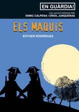 MAQUIS,ELS | 9788497911092 | RODRIGUEZ,ESTHER | Llibreria La Puça | Llibreria online d'Andorra - Comprar llibres en català online - Llibres Andorra i Pirineu